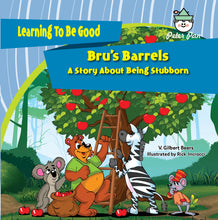 Load image into Gallery viewer, Bru's Barrels—A Story About Being Stubborn