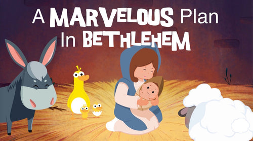 A Marvelous Plan in Bethlehem
