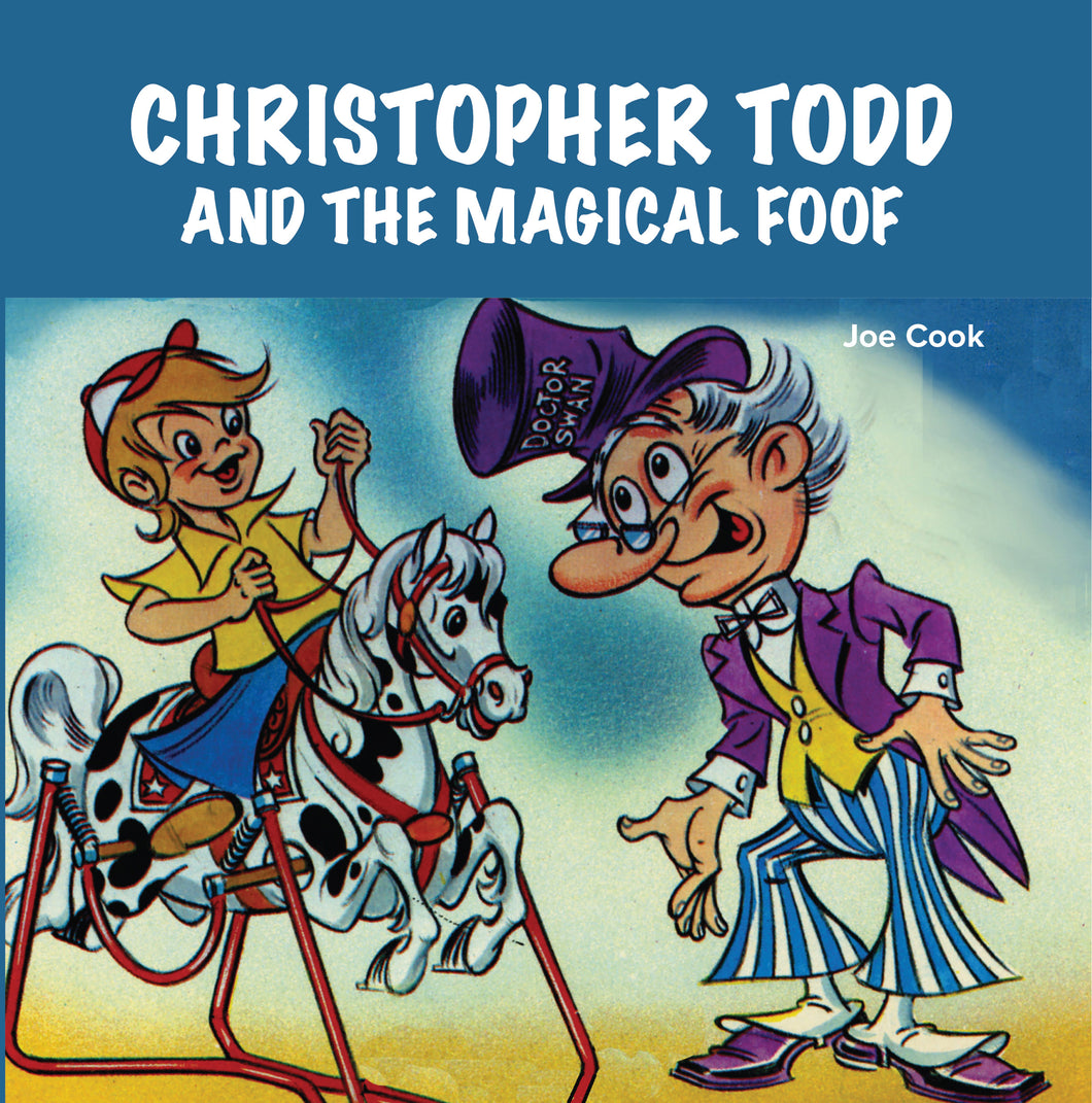 Christopher Todd and the Magical Foof