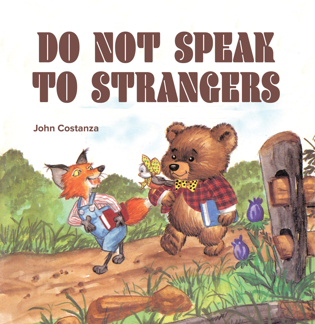 Do Not Speak to Strangers