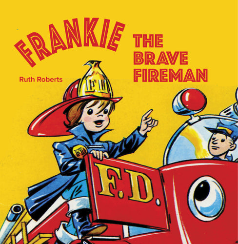 Frankie the Brave Fireman