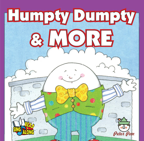 Humpty Dumpty and More
