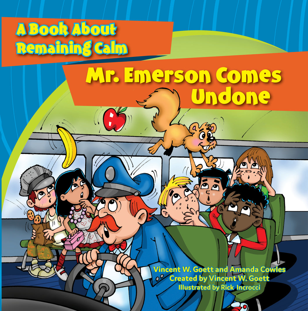 Mr. Emerson Comes Undone—A Story About Being Nervous