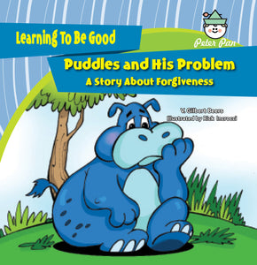 Puddles and His Problem—A Story About Forgiveness