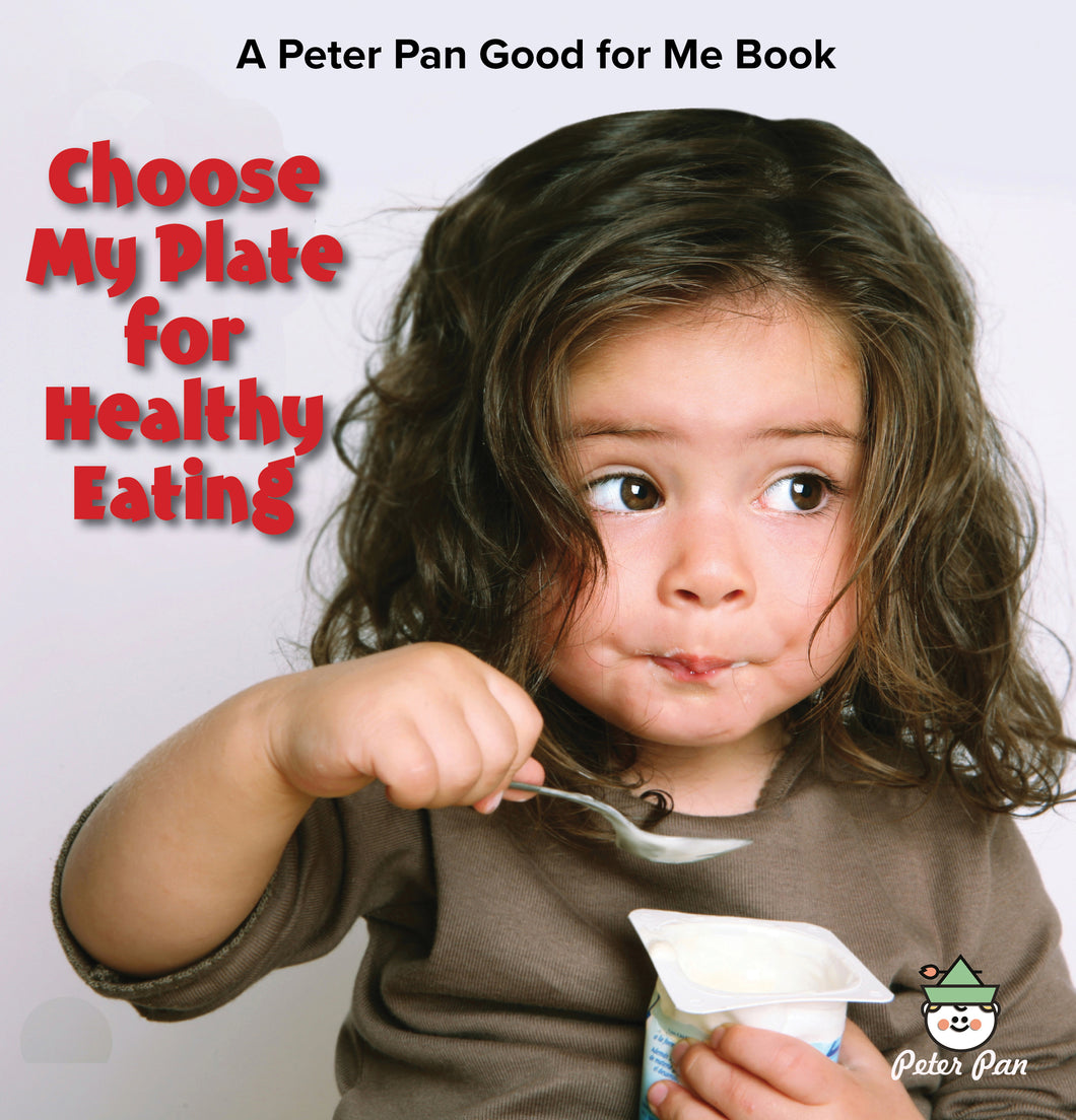 Choose My Plate for Healthy Eating